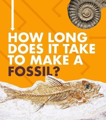 How long does it take for a fossil to form?